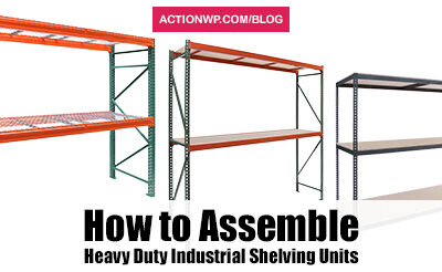 How to Assemble Industrial Shelving Units